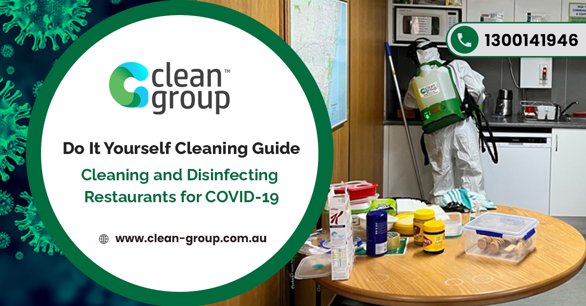 Do It Yourself Cleaning Guide: Cleaning and Disinfecting Restaurants for Covid-19 